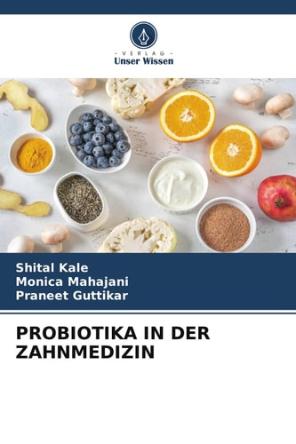 PROBIOTIKA IN DER ZAHNMEDIZIN (German Edition)