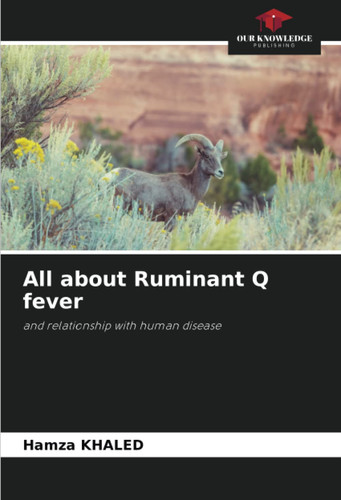 All about Ruminant Q fever: and relationship with human disease