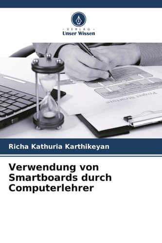 Verwendung von Smartboards durch Computerlehrer (German Edition)
