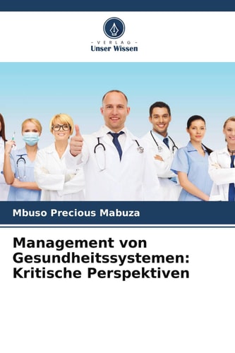 Management von Gesundheitssystemen: Kritische Perspektiven (German Edition)