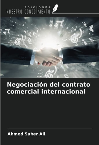 Negociación del contrato comercial internacional (Spanish Edition)