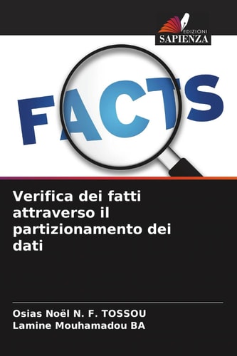 Verifica dei fatti attraverso il partizionamento dei dati (Italian Edition)