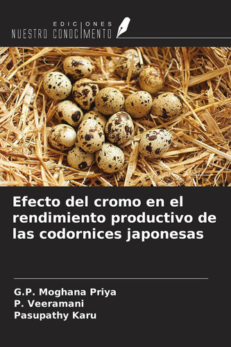 Efecto del cromo en el rendimiento productivo de las codornices japonesas (Spanish Edition)