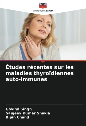 Études récentes sur les maladies thyroïdiennes auto-immunes (French Edition)