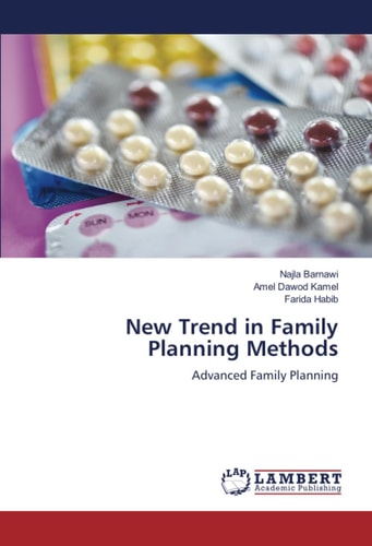 New Trend in Family Planning Methods: Advanced Family Planning