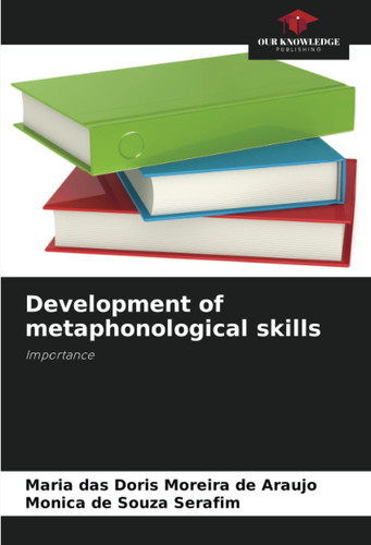 Development of metaphonological skills: Importance