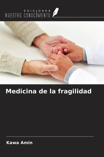 Medicina de la fragilidad (Spanish Edition)