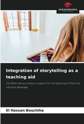 Integration of storytelling as a teaching aid: The Rifian tale as a didactic support for the teaching of French as a foreign language