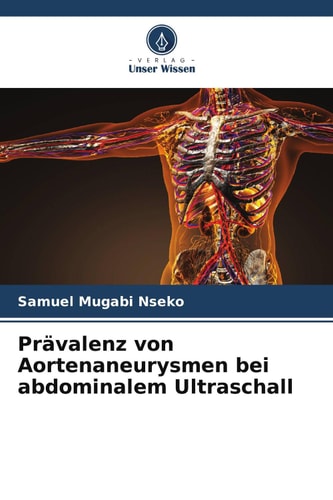 Prävalenz von Aortenaneurysmen bei abdominalem Ultraschall (German Edition)