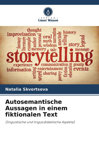 Autosemantische Aussagen in einem fiktionalen Text: (linguistische und linguodidaktische Aspekte) (German Edition)