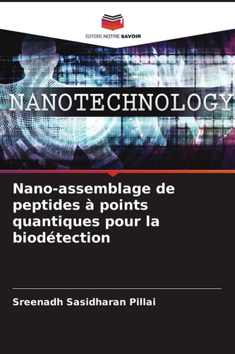Nano-assemblage de peptides à points quantiques pour la biodétection (French Edition)