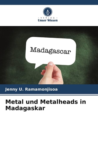 Metal und Metalheads in Madagaskar (German Edition)