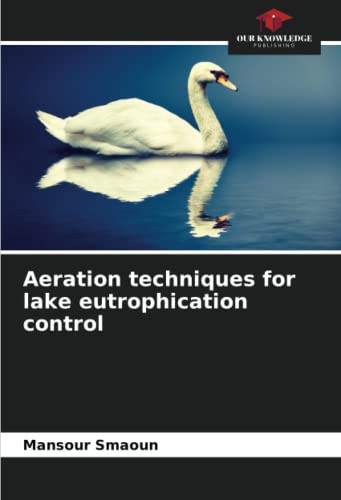 Aeration techniques for lake eutrophication control