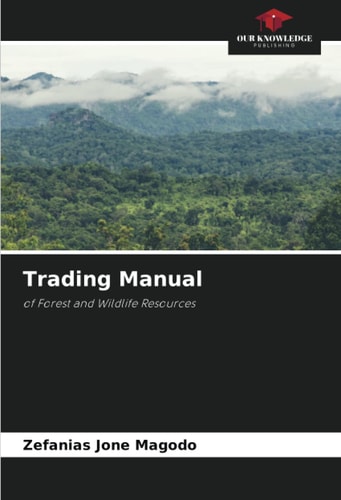 Trading Manual: of Forest and Wildlife Resources