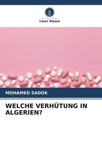 WELCHE VERHÜTUNG IN ALGERIEN? (German Edition)