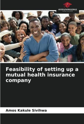 Feasibility of setting up a mutual health insurance company