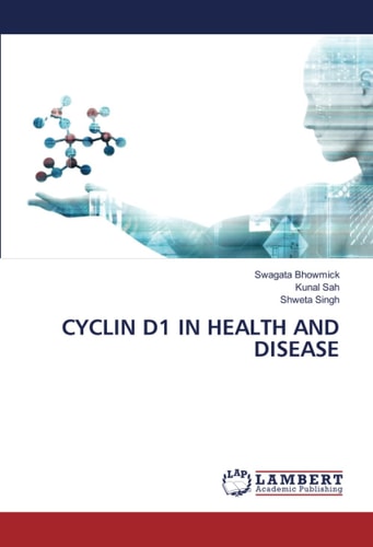 CYCLIN D1 IN HEALTH AND DISEASE