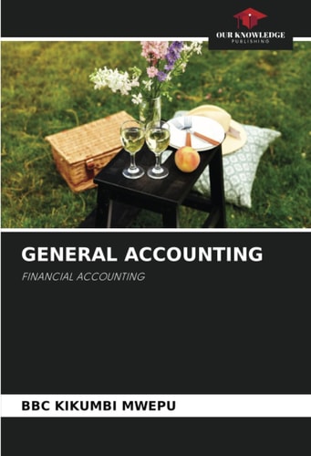 GENERAL ACCOUNTING: FINANCIAL ACCOUNTING