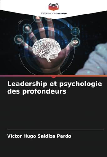Leadership et psychologie des profondeurs (French Edition)