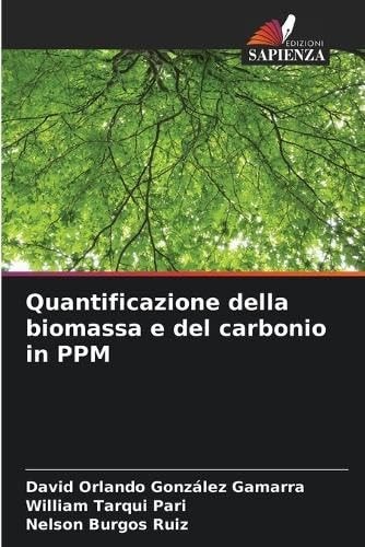 Quantificazione della biomassa e del carbonio in PPM (Italian Edition)