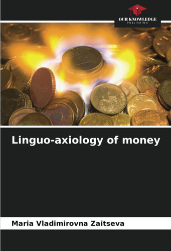Linguo-axiology of money