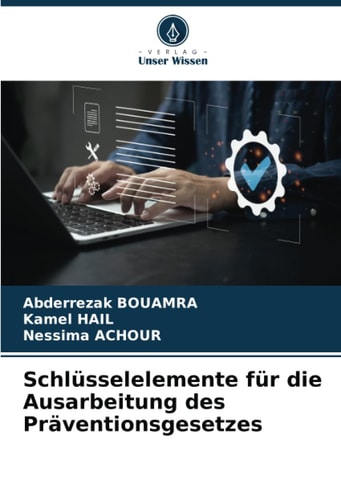 Schlüsselelemente für die Ausarbeitung des Präventionsgesetzes (German Edition)