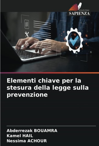 Elementi chiave per la stesura della legge sulla prevenzione (Italian Edition)