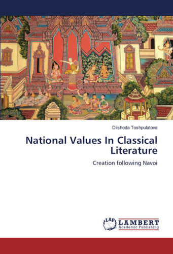 National Values In Classical Literature: Creation following Navoi