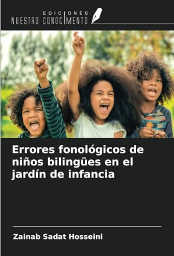 Errores fonológicos de niños bilingües en el jardín de infancia (Spanish Edition)