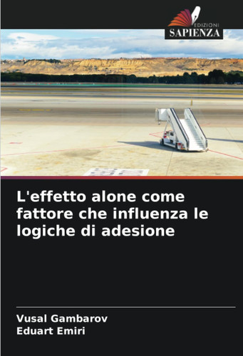 L'effetto alone come fattore che influenza le logiche di adesione (Italian Edition)