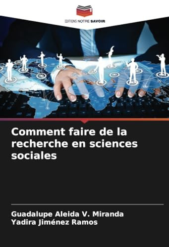 Comment faire de la recherche en sciences sociales (French Edition)