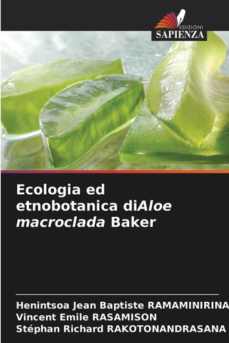 Ecologia ed etnobotanica diAloe macroclada Baker (Italian Edition)