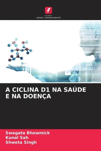 A CICLINA D1 NA SAÚDE E NA DOENÇA (Portuguese Edition)