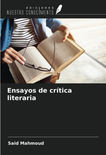 Ensayos de crítica literaria (Spanish Edition)