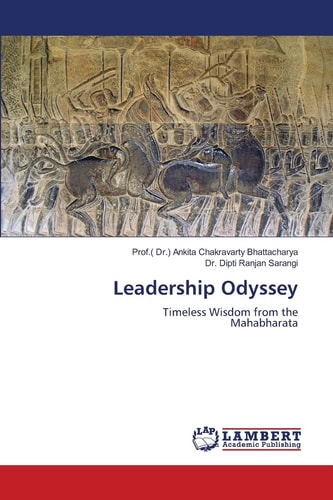 Leadership Odyssey: Timeless Wisdom from theMahabharata