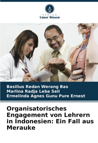 Organisatorisches Engagement von Lehrern in Indonesien: Ein Fall aus Merauke (German Edition)