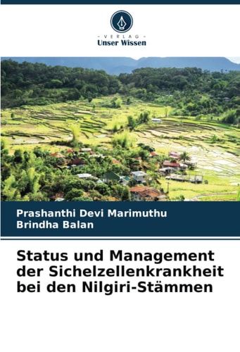 Status und Management der Sichelzellenkrankheit bei den Nilgiri-Stämmen (German Edition)