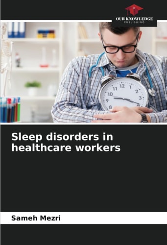 Sleep disorders in healthcare workers