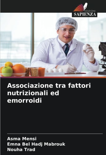 Associazione tra fattori nutrizionali ed emorroidi (Italian Edition)
