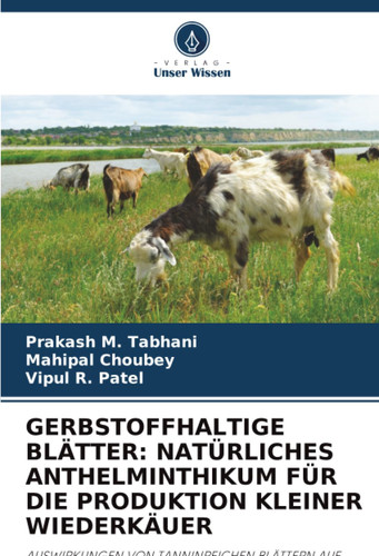 GERBSTOFFHALTIGE BLÄTTER: NATÜRLICHES ANTHELMINTHIKUM FÜR DIE PRODUKTION KLEINER WIEDERKÄUER