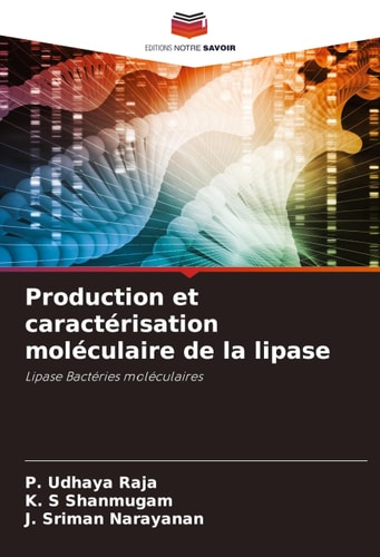 Production et caractérisation moléculaire de la lipase (French Edition)