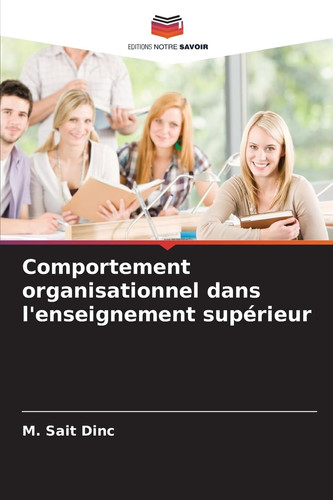Comportement organisationnel dans l'enseignement supérieur (French Edition)