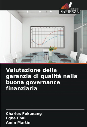 Valutazione della garanzia di qualità nella buona governance finanziaria (Italian Edition)