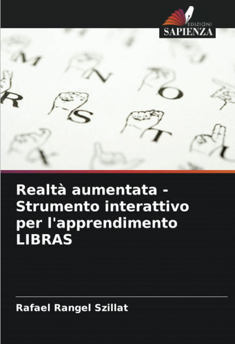 Realtà aumentata - Strumento interattivo per l'apprendimento LIBRAS (Italian Edition)