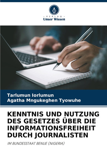 Kenntnis Und Nutzung Des Gesetzes Über Die Informationsfreiheit Durch Journalisten (German Edition)