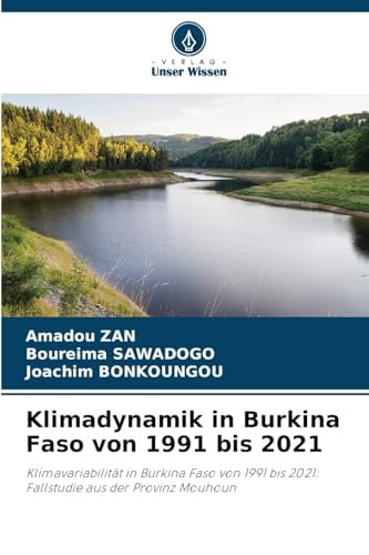 Klimadynamik in Burkina Faso von 1991 bis 2021 (German Edition)