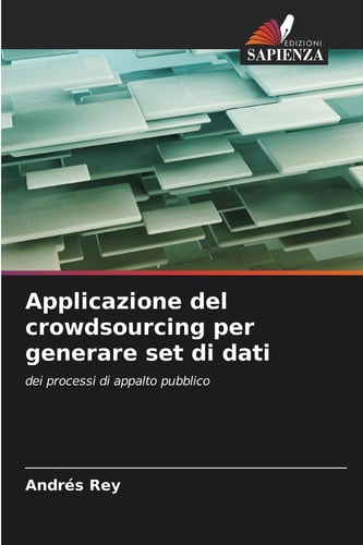 Applicazione del crowdsourcing per generare set di dati (Italian Edition)