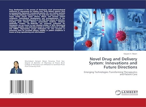 Novel Drug and Delivery System: Innovations and Future Directions
