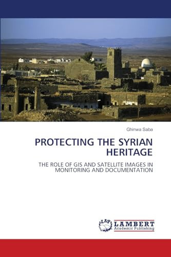 Protecting the Syrian Heritage