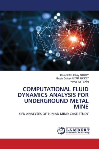 Computational Fluid Dynamics Analysis for Underground Metal Mine